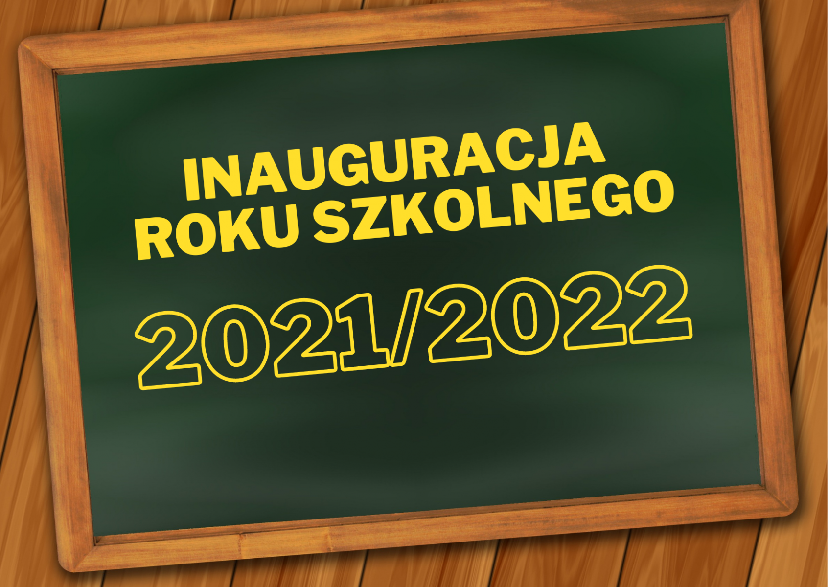 Harmonogram rozpoczęcia roku szkolnego 2021/2022